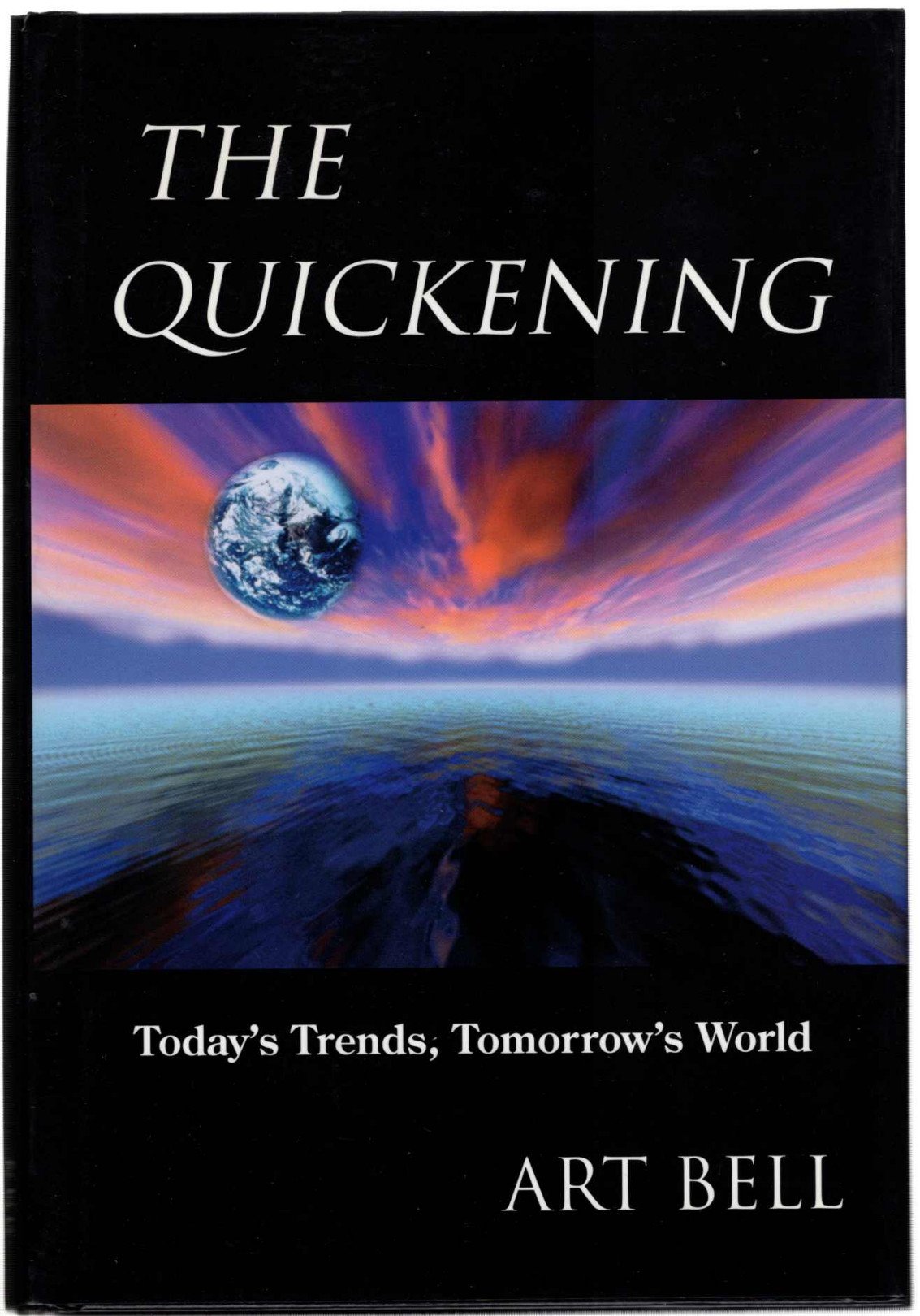 The Quickening: Today's Trends, Tomorrow's World - 5695