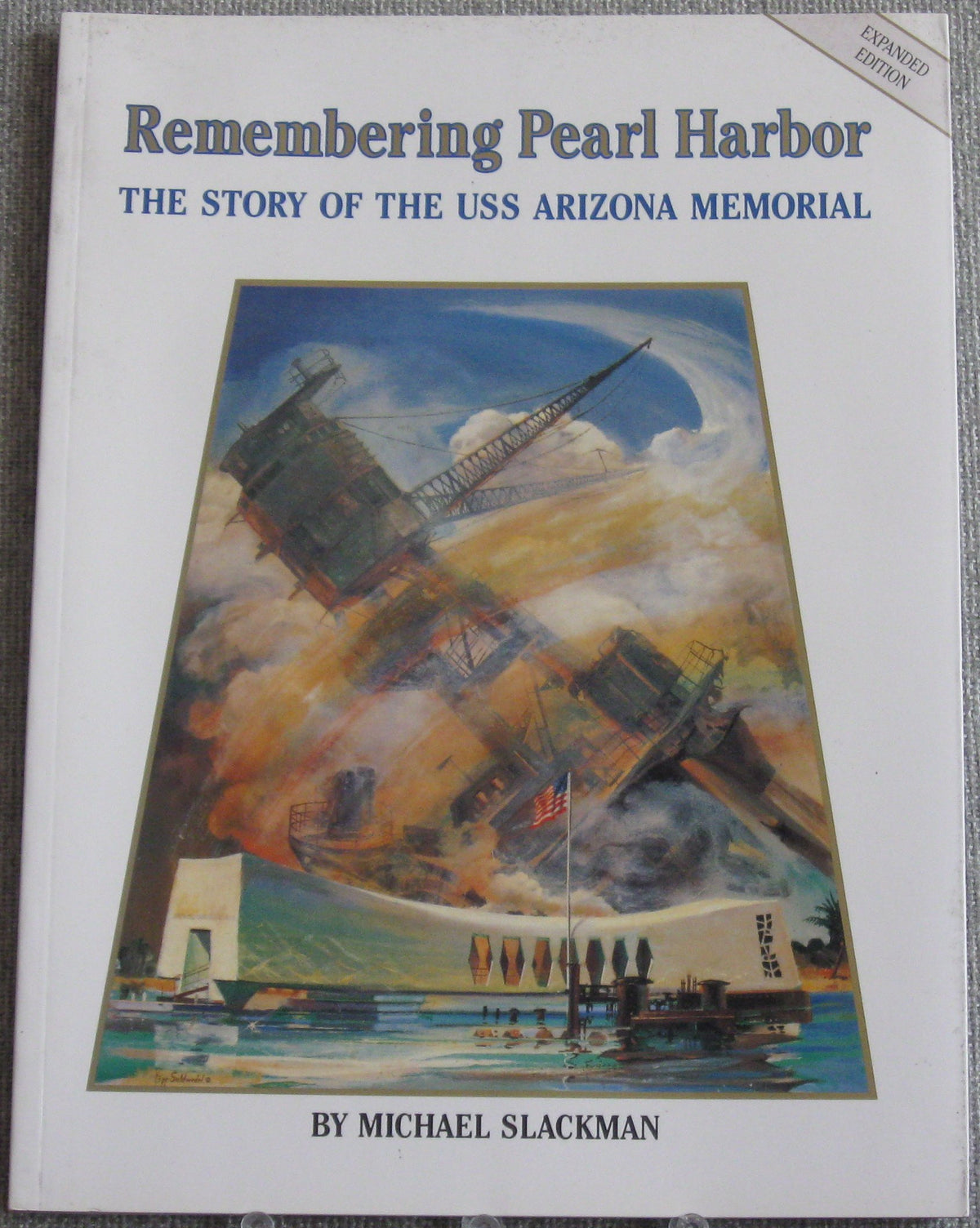 Remembering Pearl Harbor: The Story of the U.S.S. Arizona Memorial