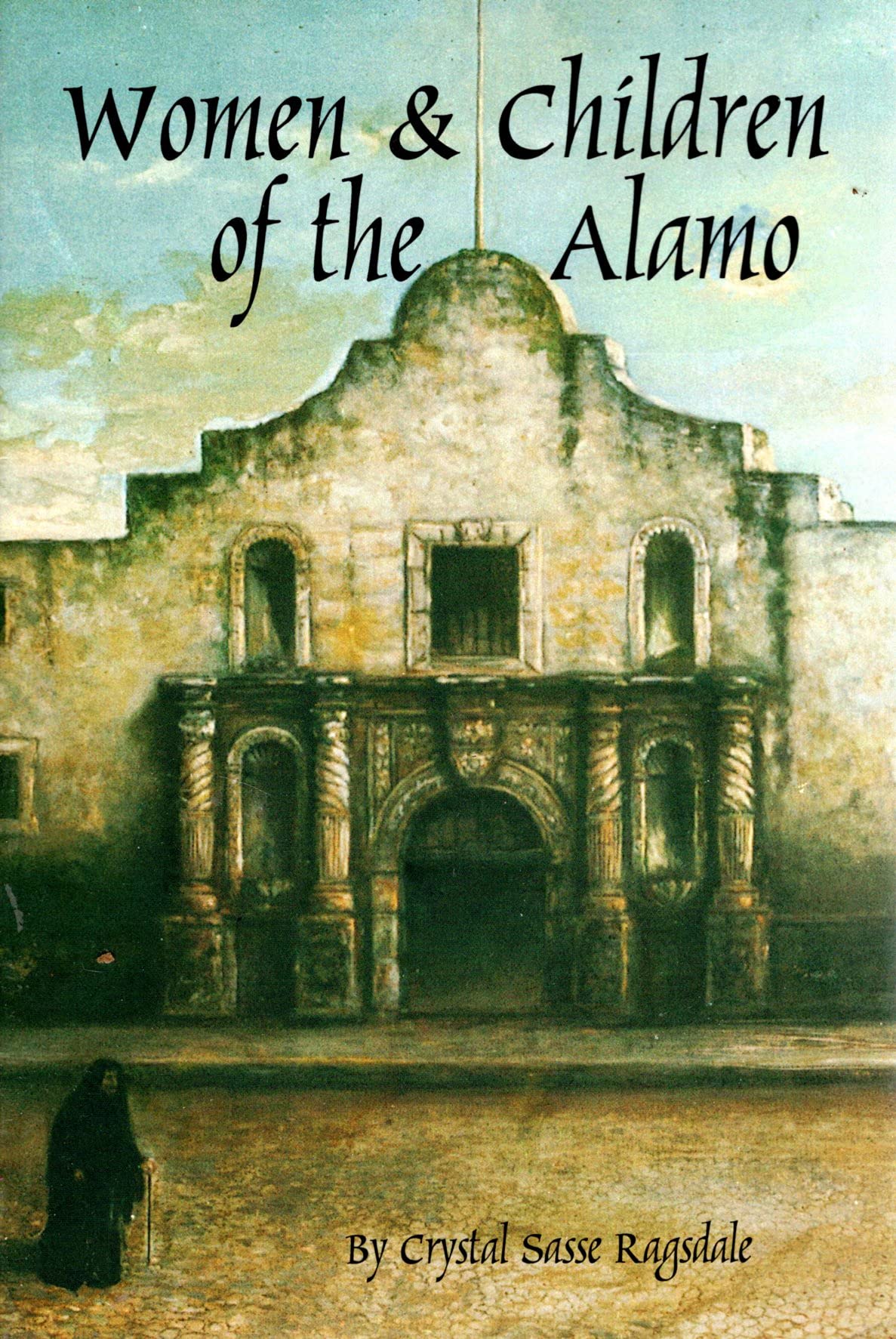 The Women and Children of the Alamo - 8169