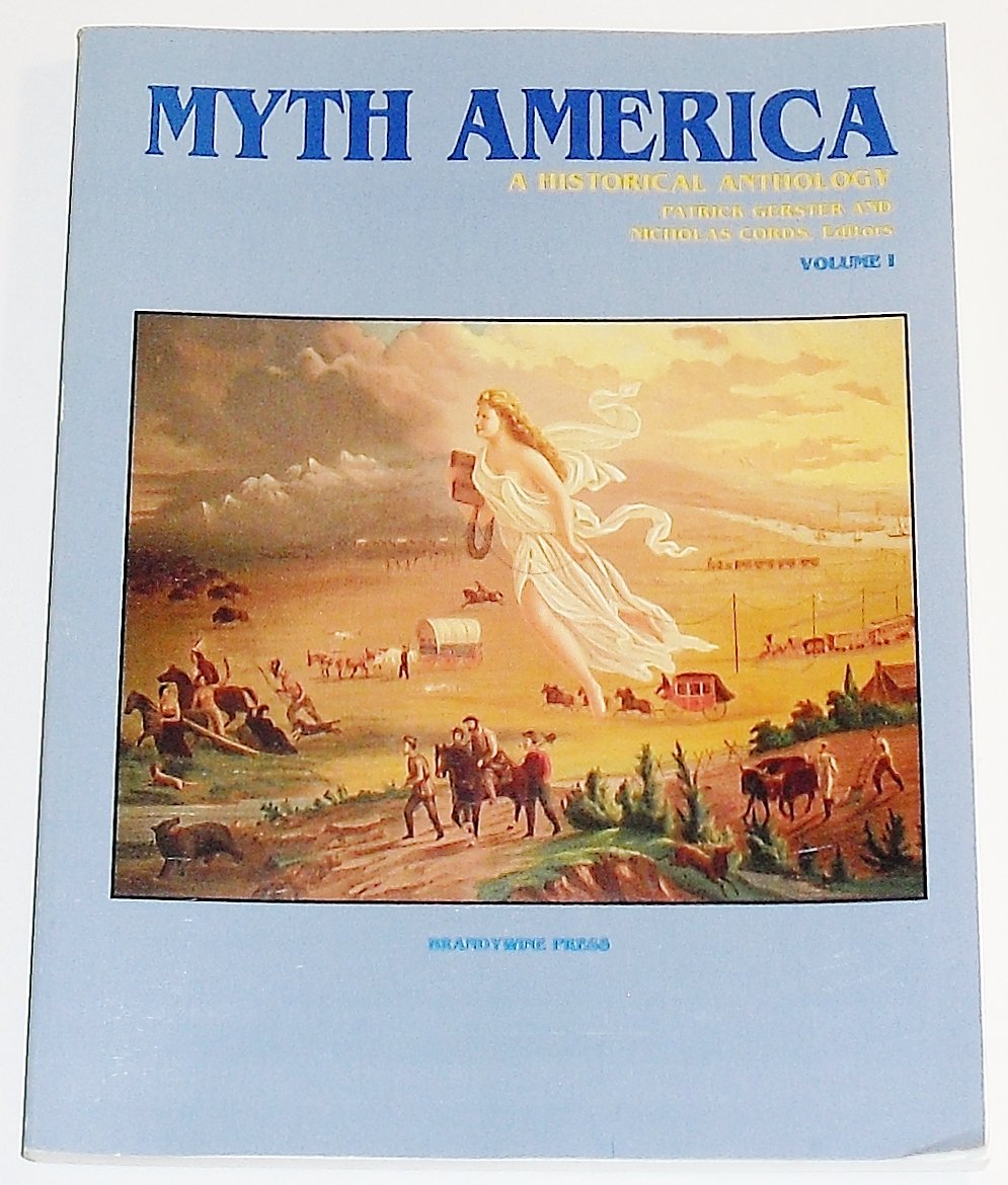 Myth America: A Historical Anthology (Myth America) Volume 1