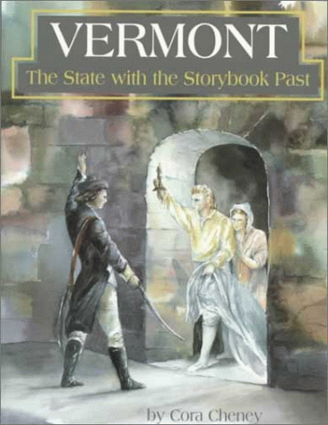 Vermont: The State With the Storybook Past