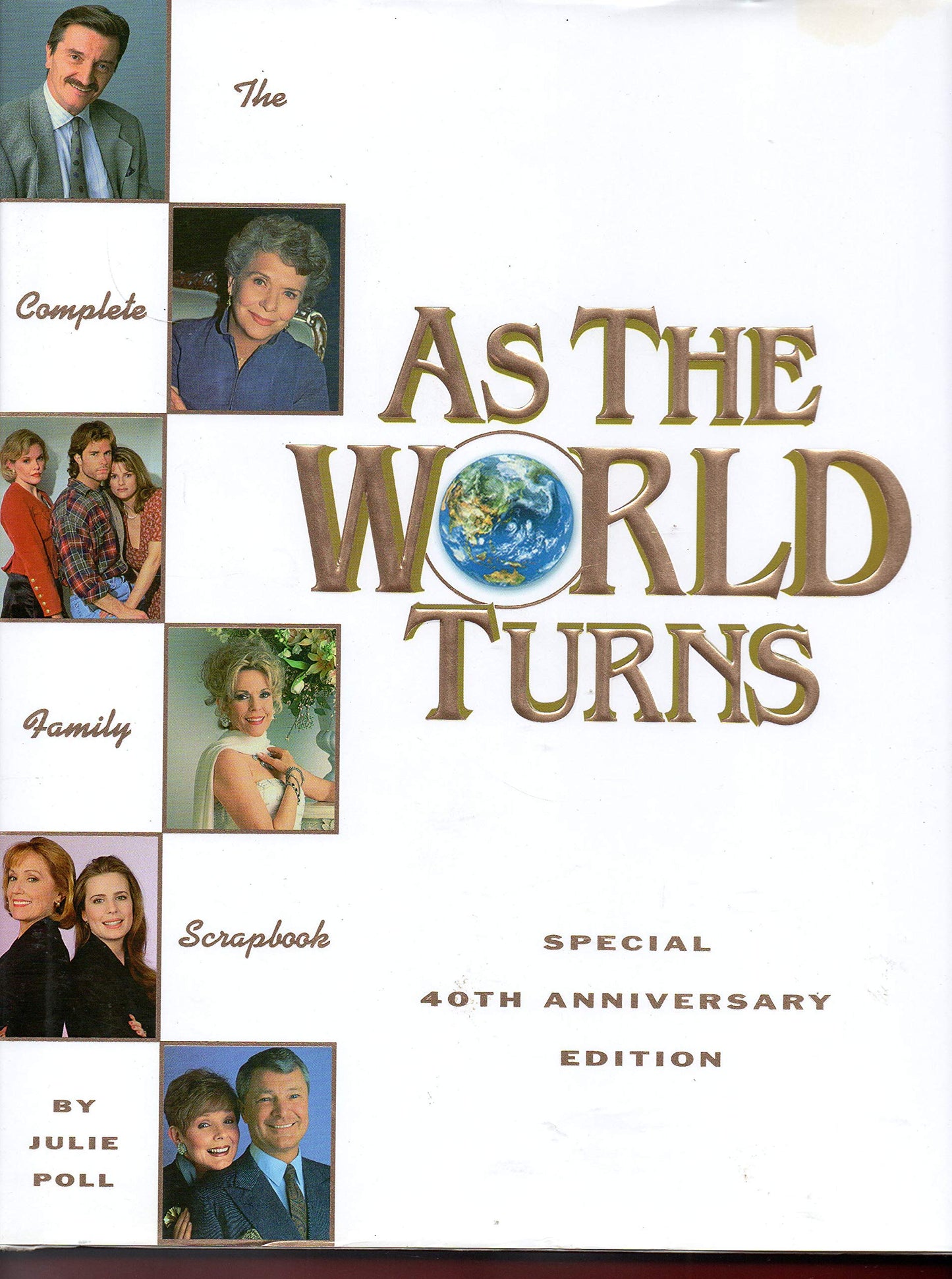 As the World Turns: The Complete Family Scrapbook (Special 40th Anniversary Edition) - 2626