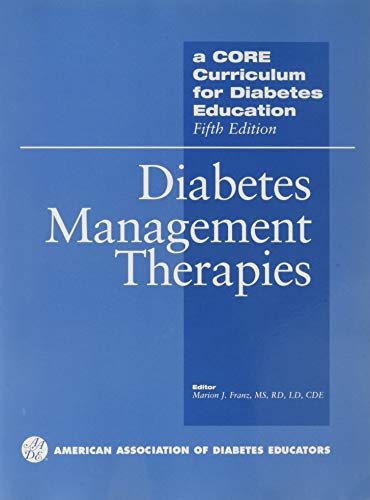 A Core Curriculum for Diabetes Education: Diabetes Management Therapies: 2