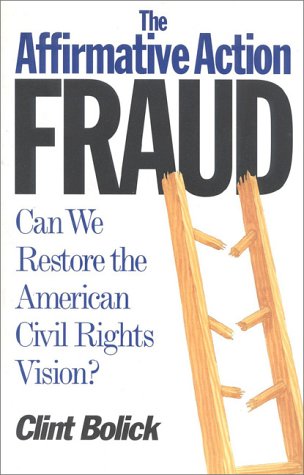 The Affirmative Action Fraud: Can We Restore the American Civil Rights Vision?