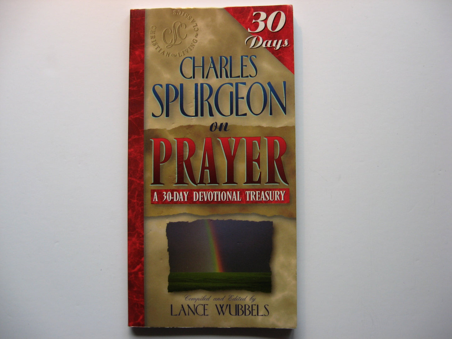 Charles Spurgeon on Prayer: A 30-Day Devotional Treasury