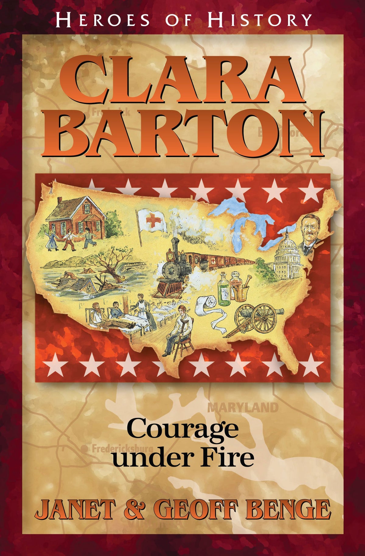Clara Barton: Courage under Fire (Heroes of History)