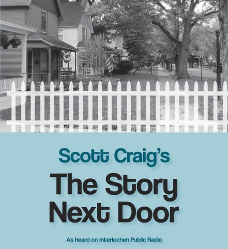Scott Craig's "The Story Next Door"
