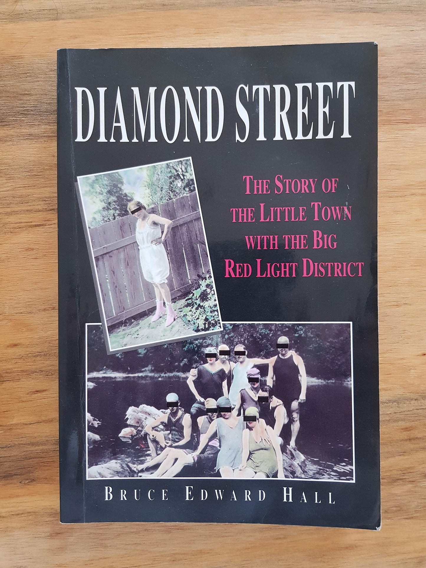 Diamond Street: The Story of the Little Town With the Big Red Light District