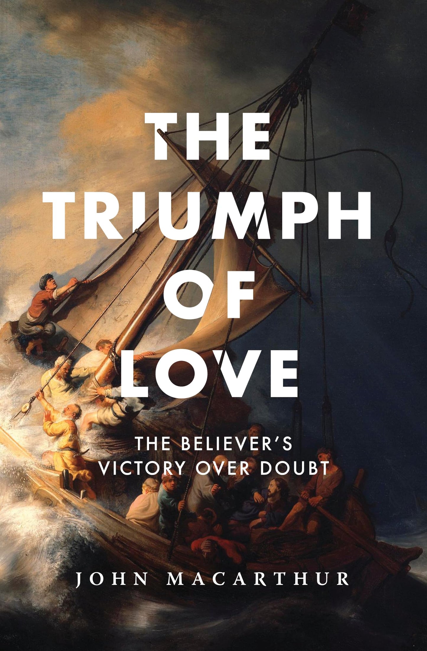 The Triumph of Love: The Believer’s Victory Over Doubt