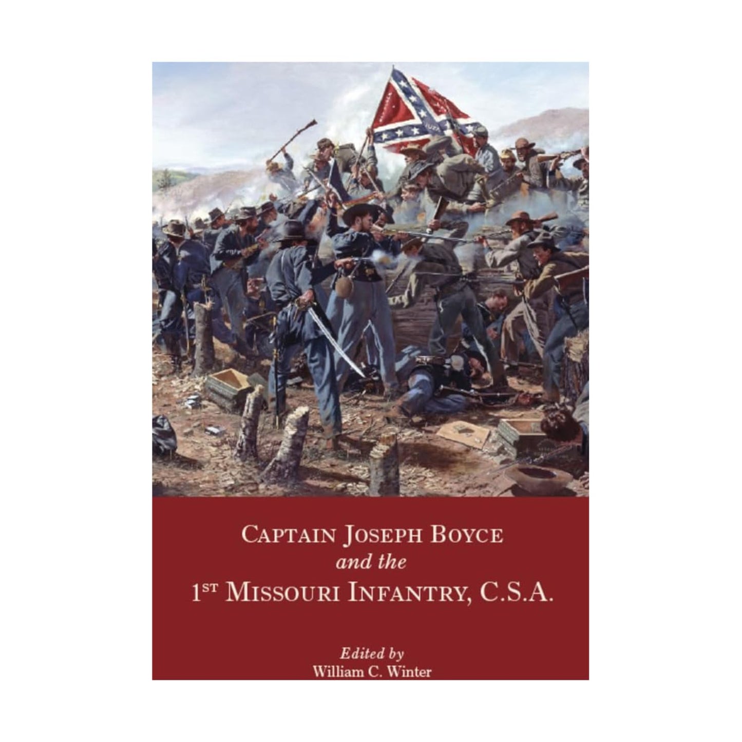 Captain Joseph Boyce and the 1st Missouri Infantry, CSA