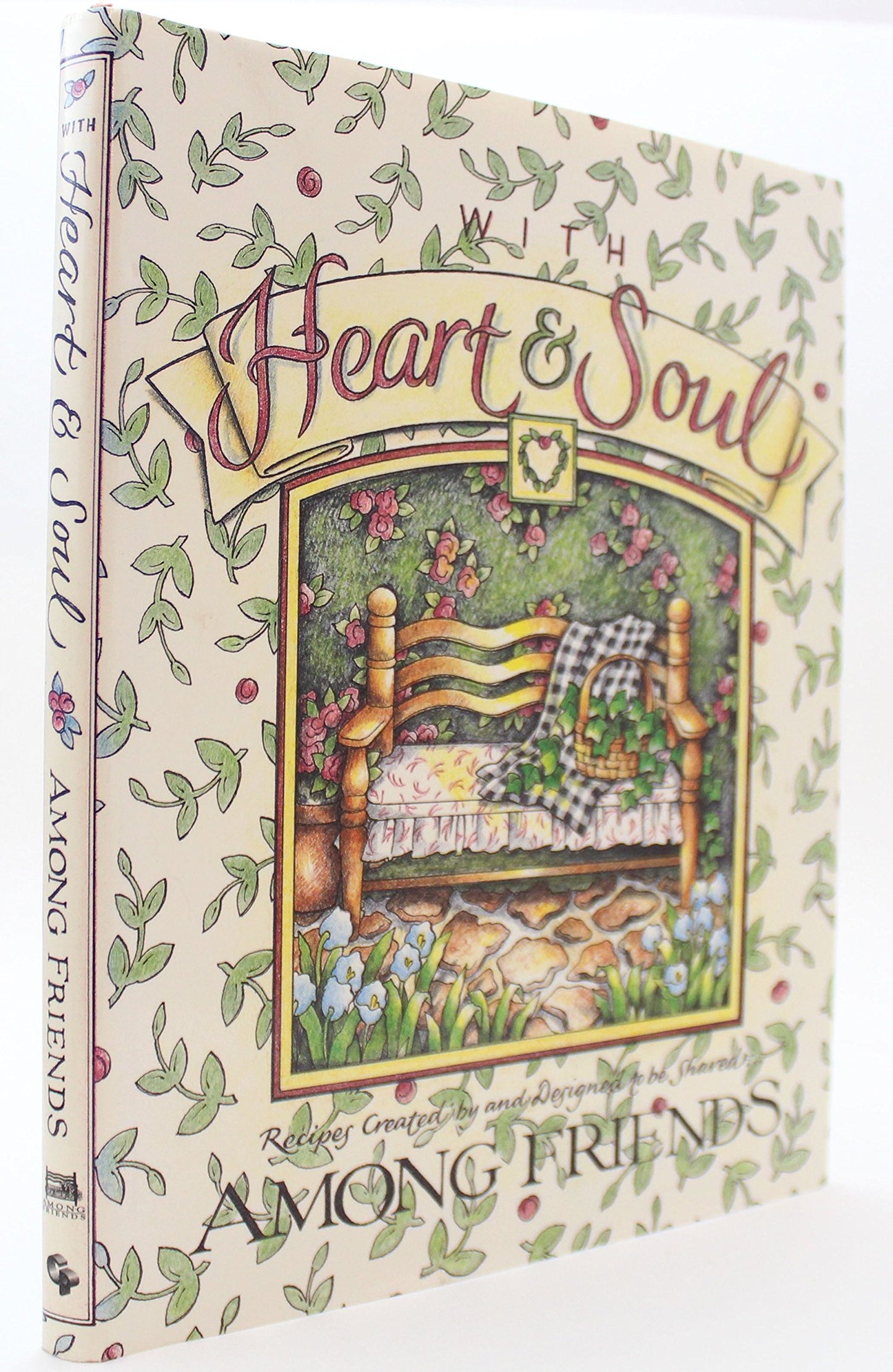 With Heart & Soul: Among Friends : Recipes