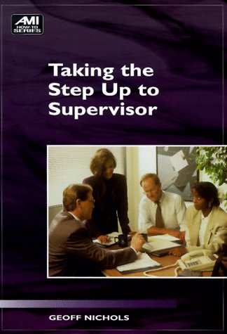Taking the Step Up to Supervisor