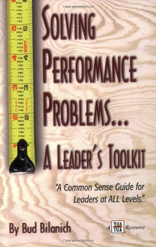 Solving Performance Problems...A Leader's Toolkit