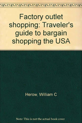 Factory outlet shopping: Traveler's guide to bargain shopping the USA