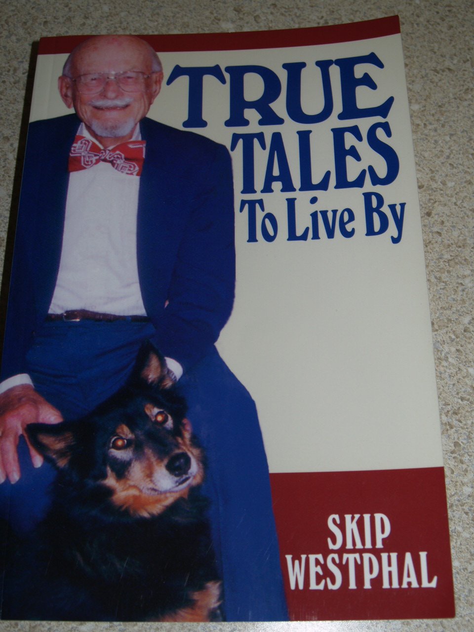True Tales to Live by