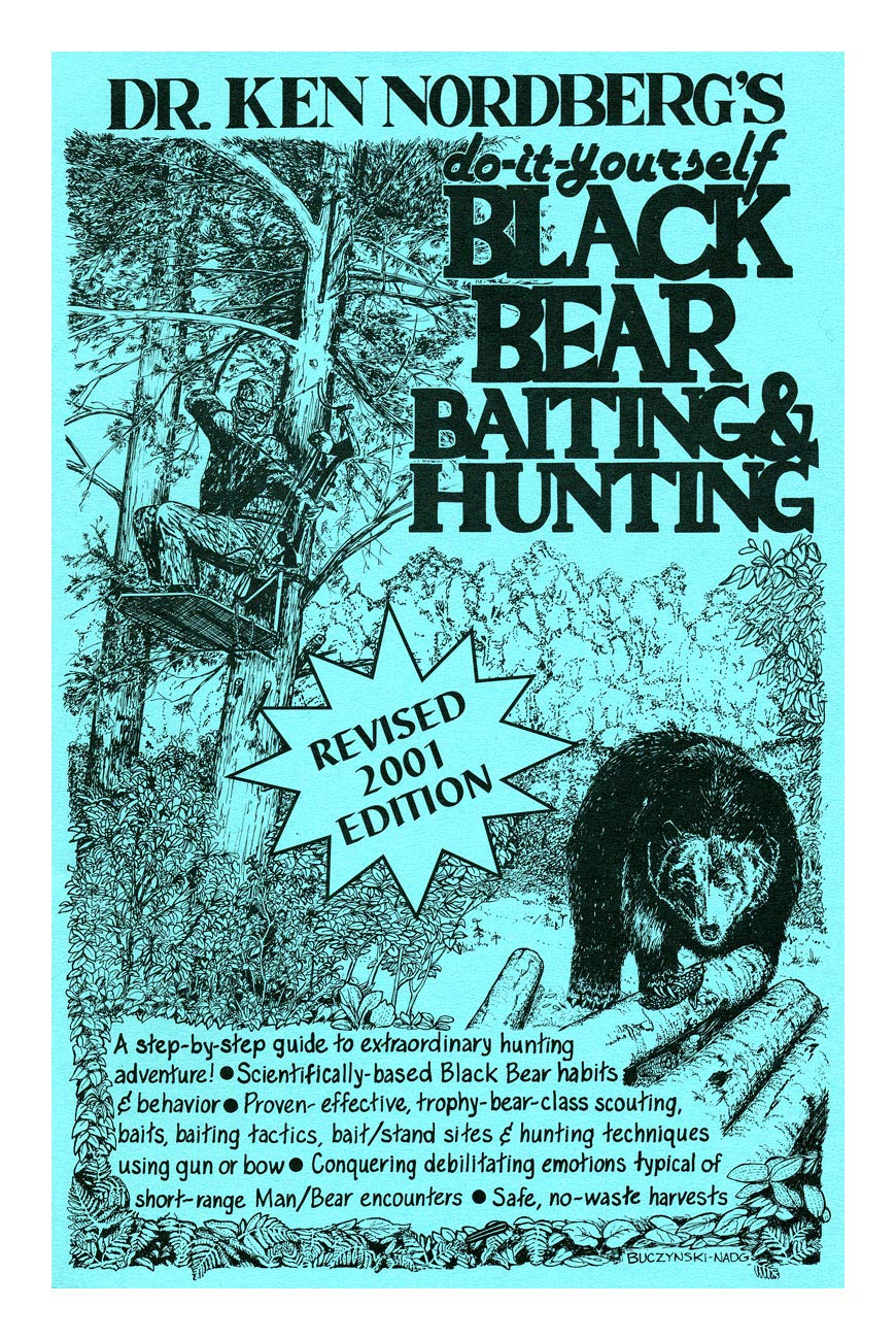 Do-it-yourself Black Bear Baiting & Hunting (2001 Edition)