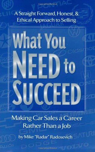 What You Need to Succeed: Making Car Sales a Career Rather Than a Job