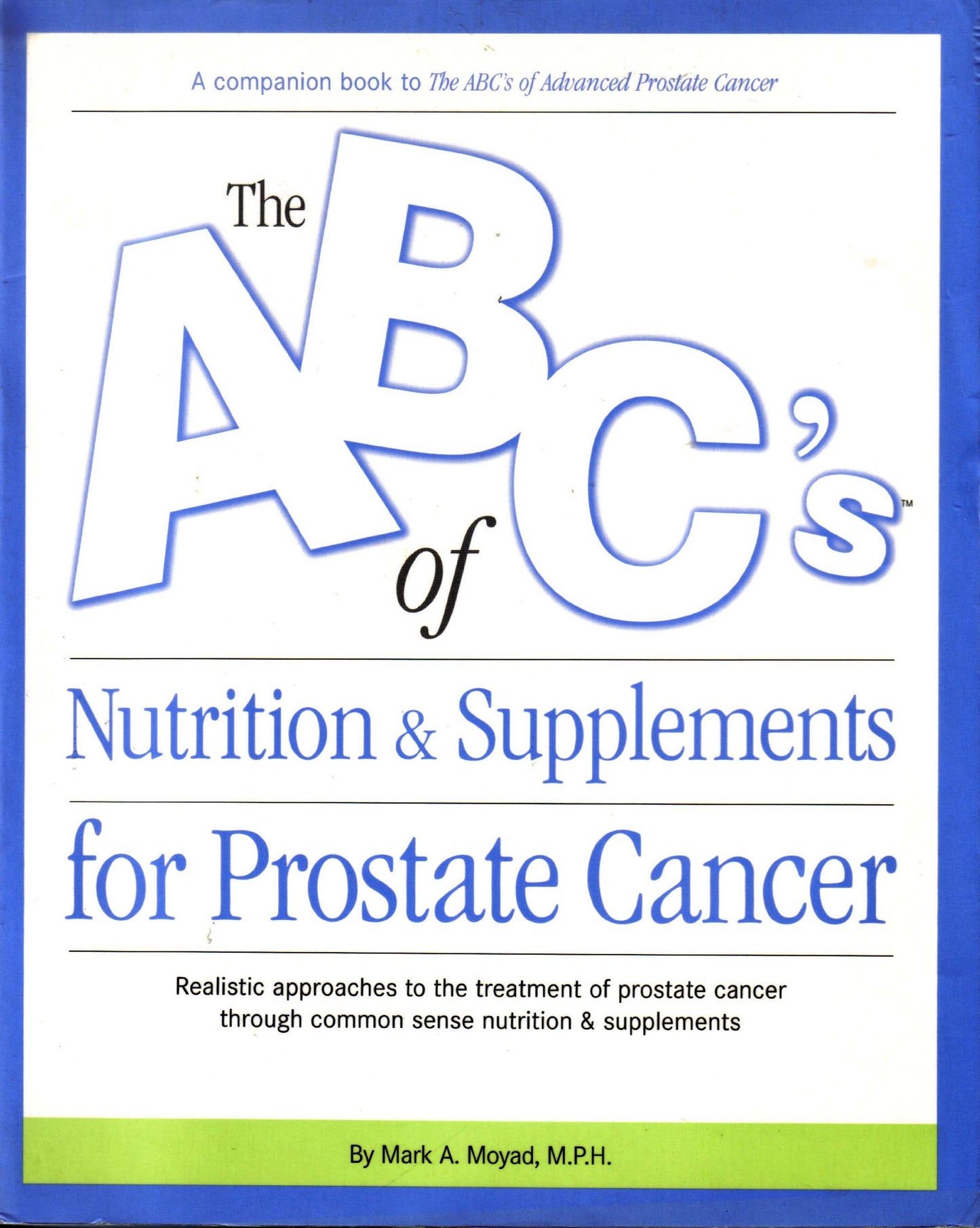The ABC's of Nutrition & Supplements for Prostate Cancer