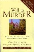 Will to Murder: The True Story Behind the Crimes & Trials Surrounding the Glensheen Killings