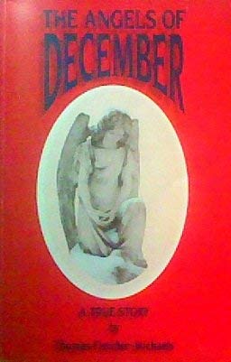 The Angels of December: A True Story