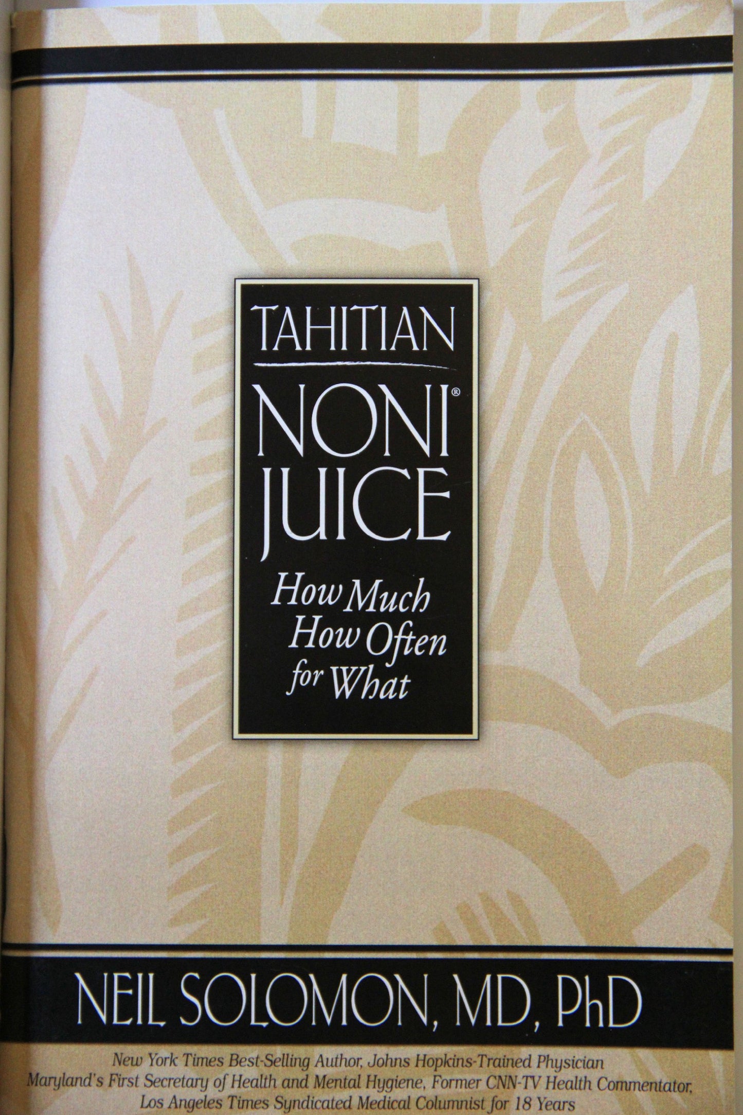 Noni Juice: How Much, How Often, For What