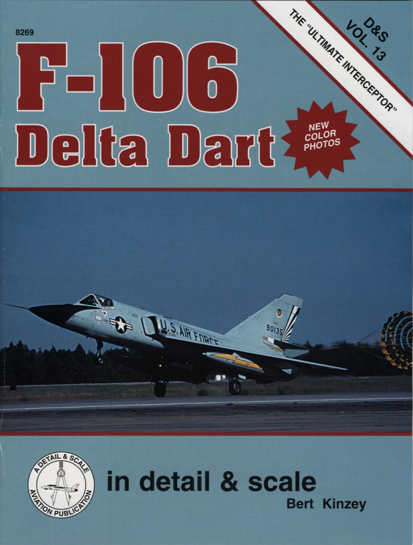 F-106 Delta Dart in detail & scale - D&S Vol. 13
