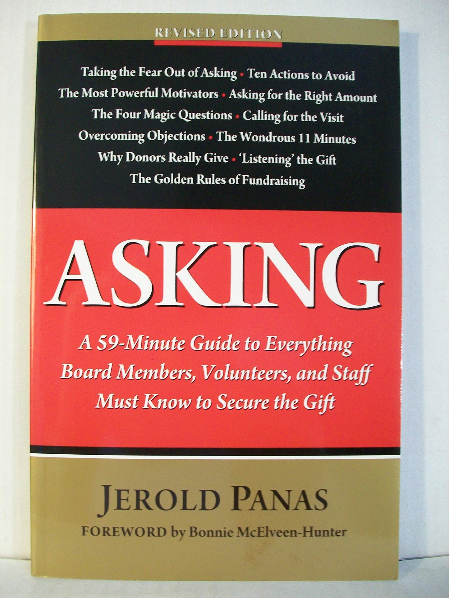 Asking: A 59-minute Guide to Everything Board Members, Volunteers, and Staff Must Know to Secure the Gift