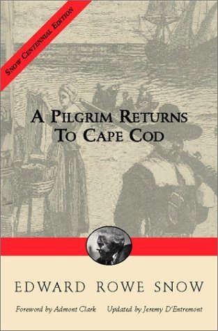 Pilgrim Returns to Cape Cod (Snow Centennial Editions) - 4561