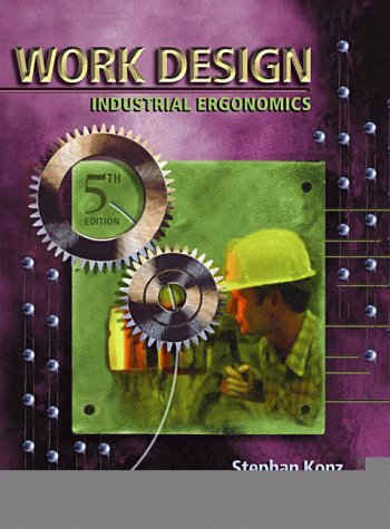 Work Design: Industrial Ergonomics - 6273