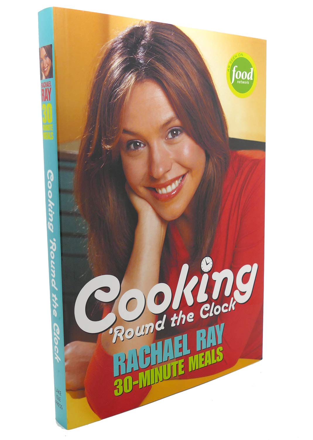 Cooking 'Round the Clock: Rachael Ray's 30-Minute Meals - 6249