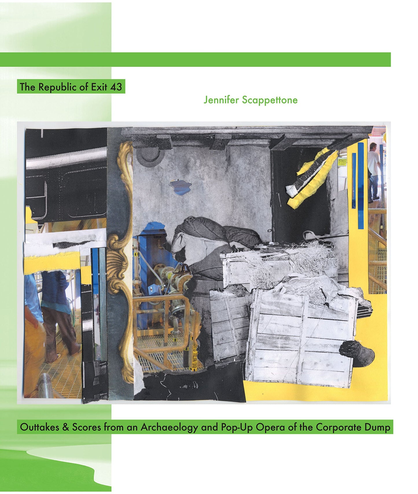 The Republic of Exit 43: Outtakes & Scores from an Archaeology and Pop-Up Opera of the Corporate Dump - 6495