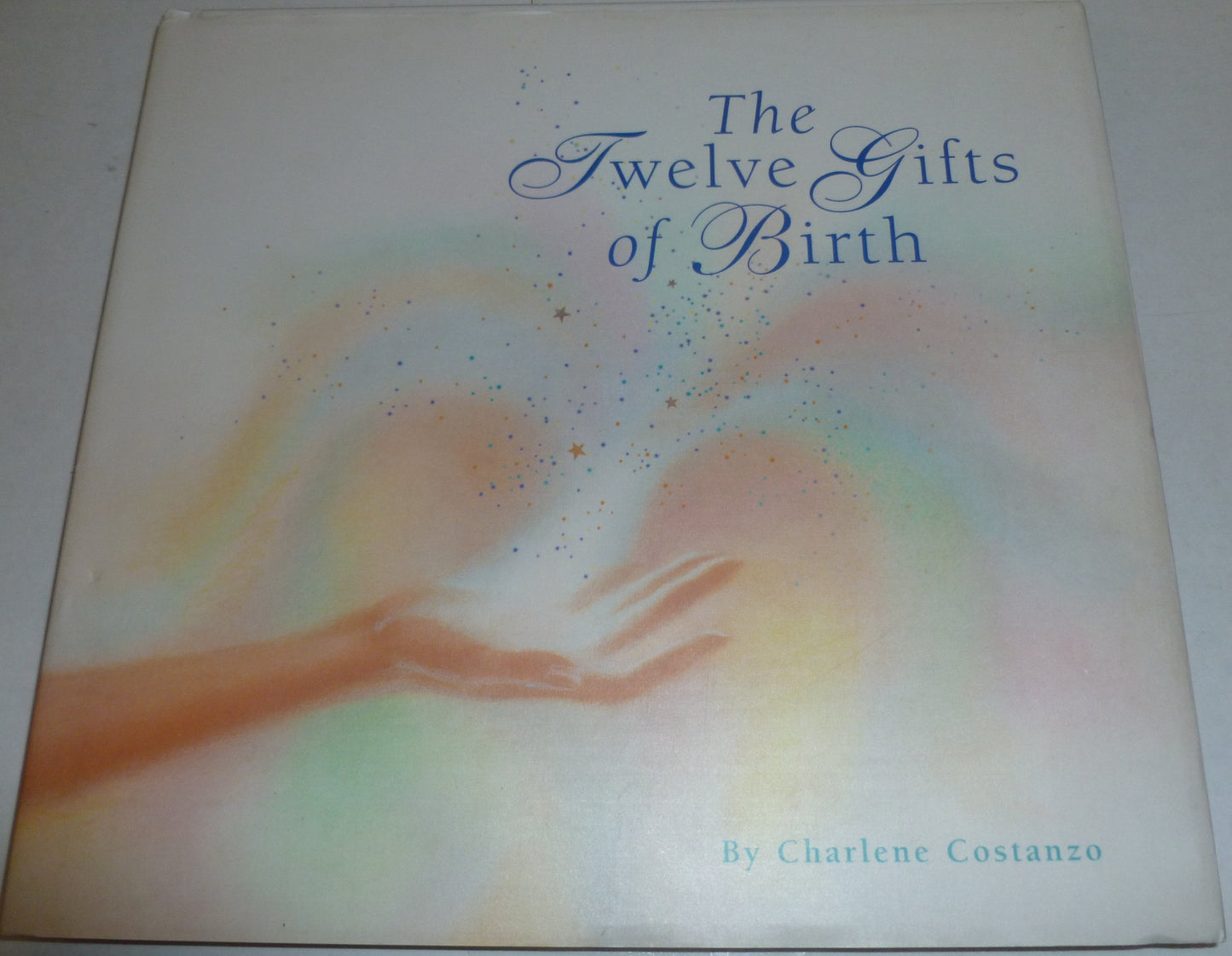 The Twelve Gifts of Birth