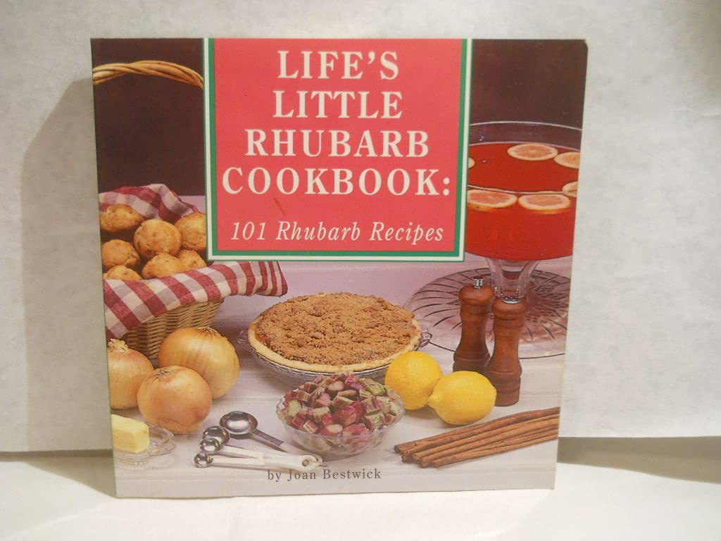 Life's Little Rhubarb Cookbook: 101 Rhubarb Recipes - 5811