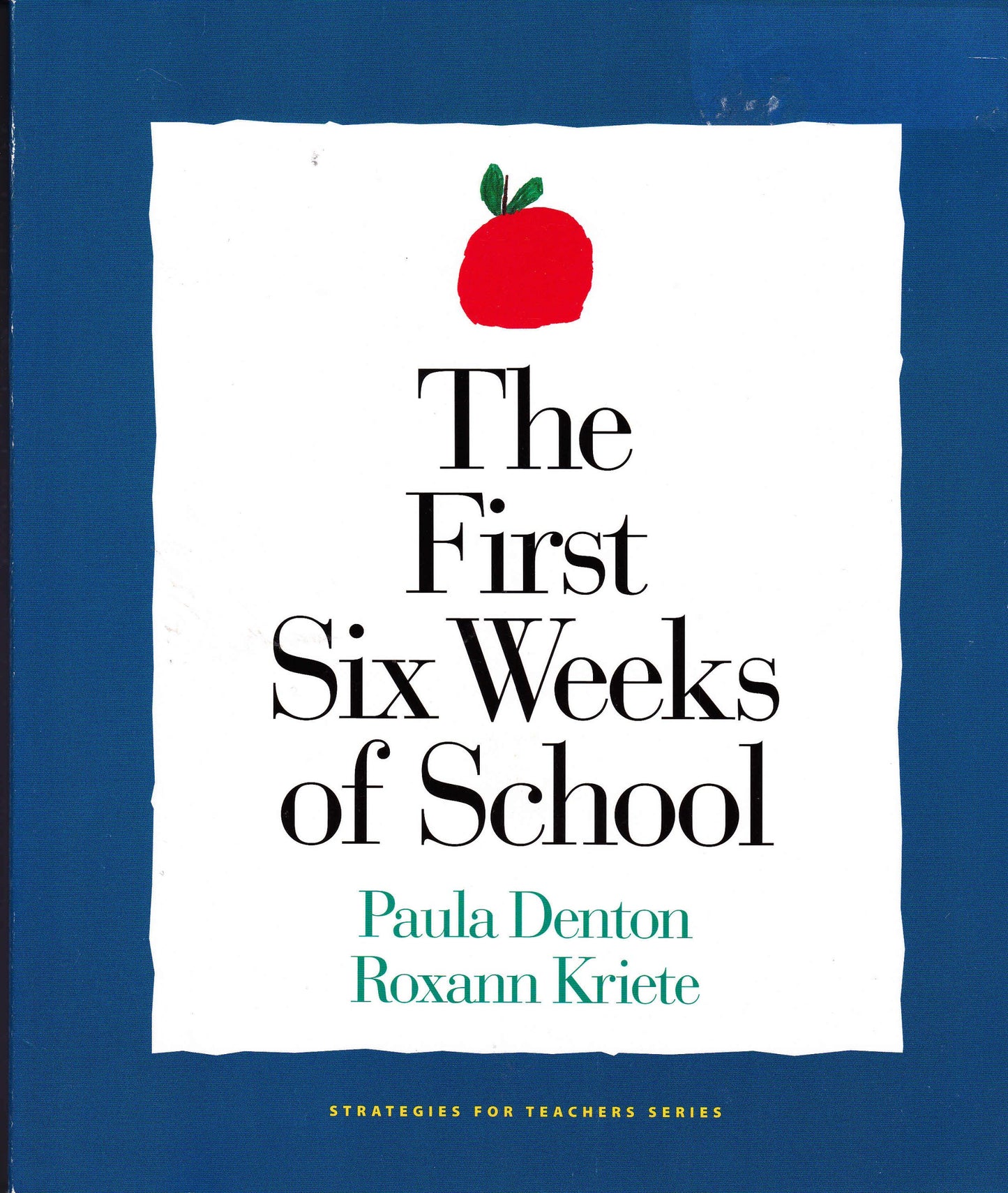 First Six Weeks of School,The (Strategies for Teachers) - 417