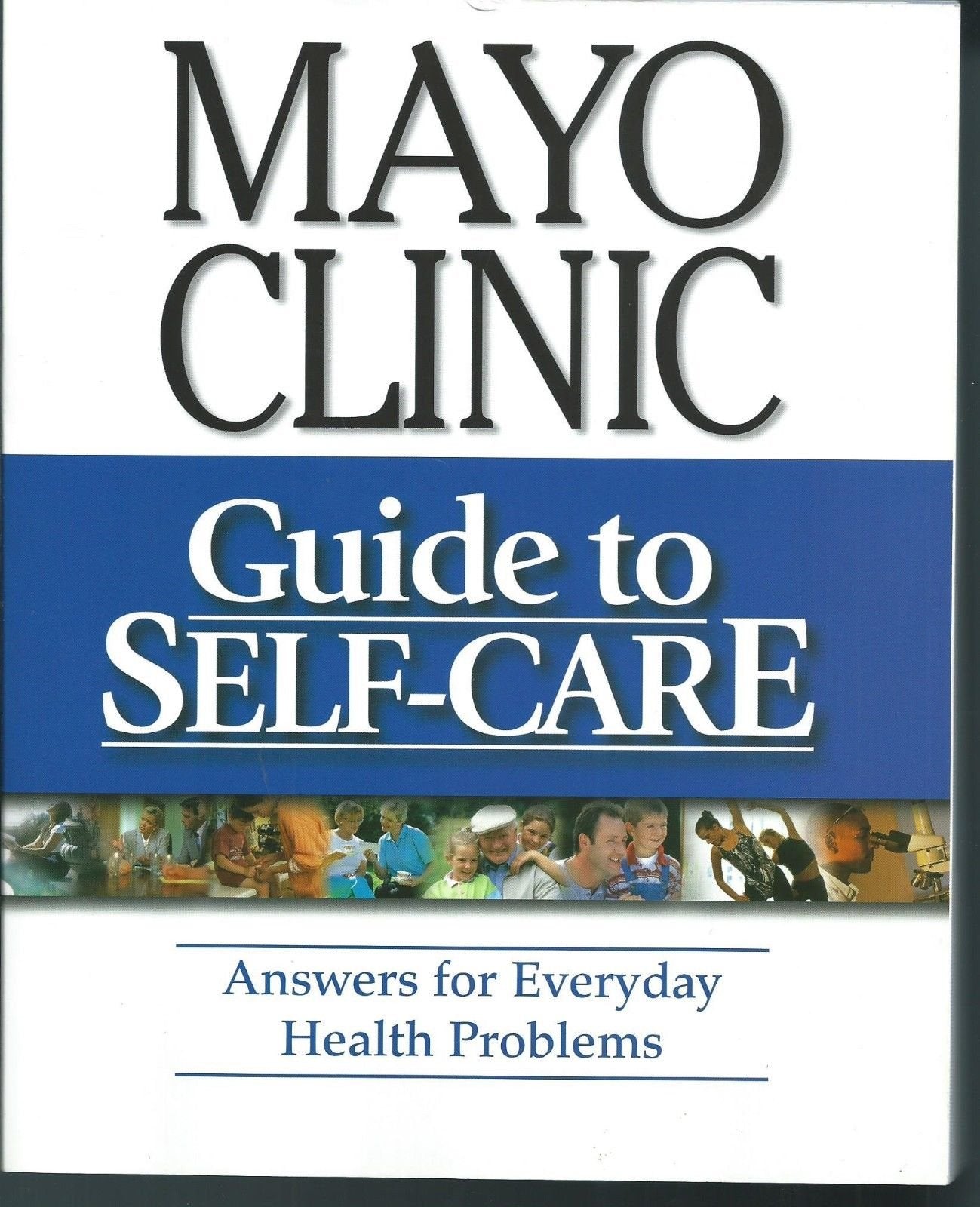 MAYO CLINIC GUIDE TO SELF-CARE: