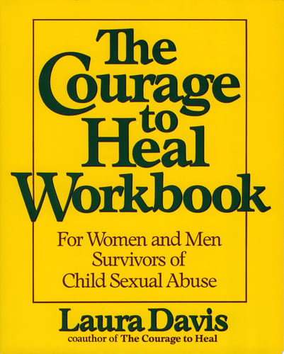 The courage to heal workbook: for women and men survivors of child sexual abuse