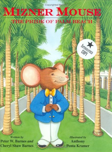 Mizner Mouse, the Pride of Palm Beach