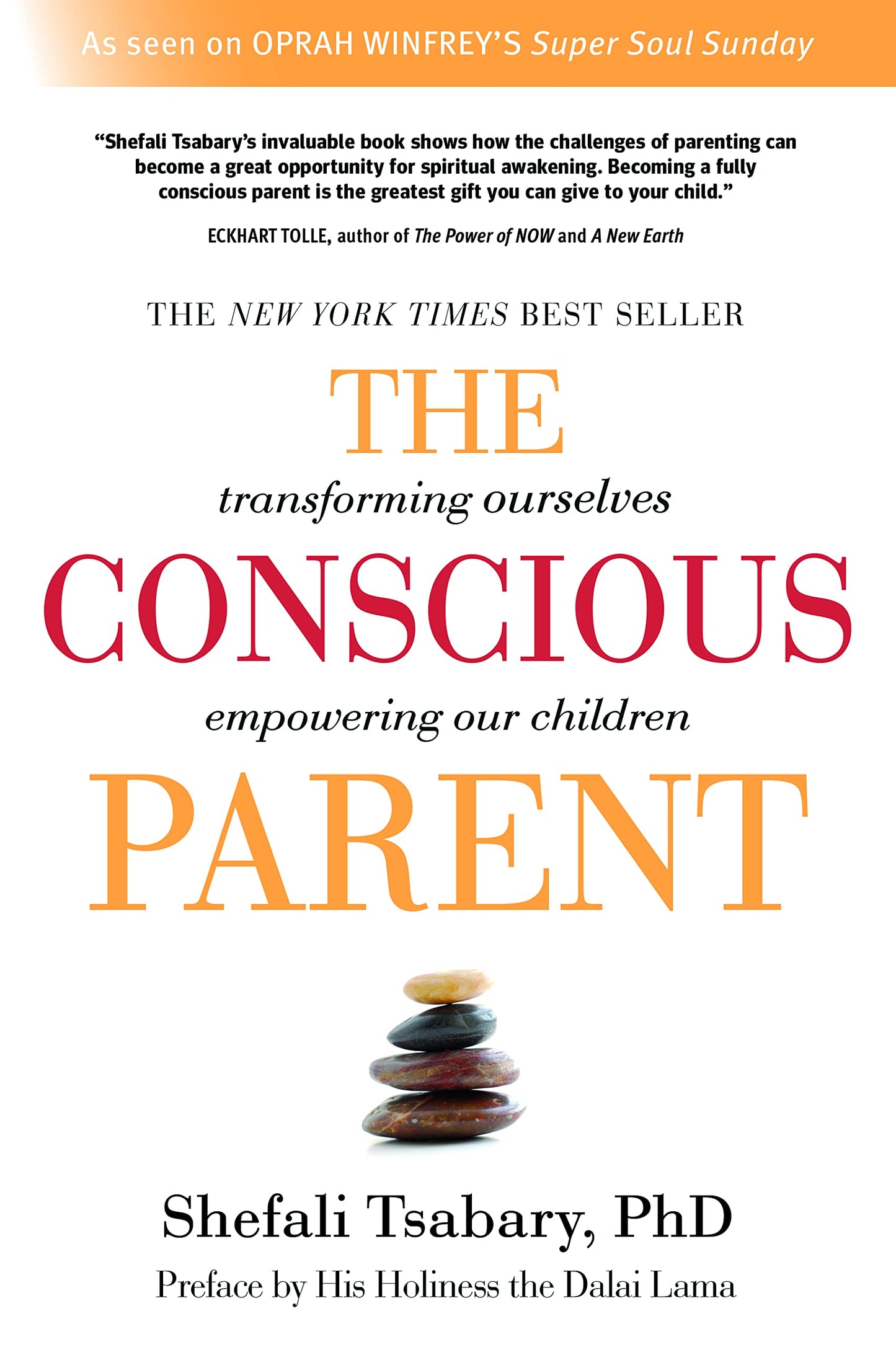 The Conscious Parent: Transforming Ourselves, Empowering Our Children - 1381