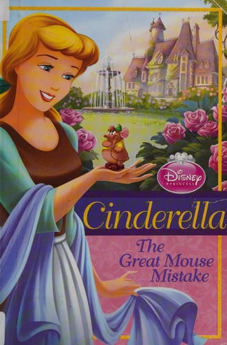 Disney Princess: Cinderella: The Great Mouse Mistake