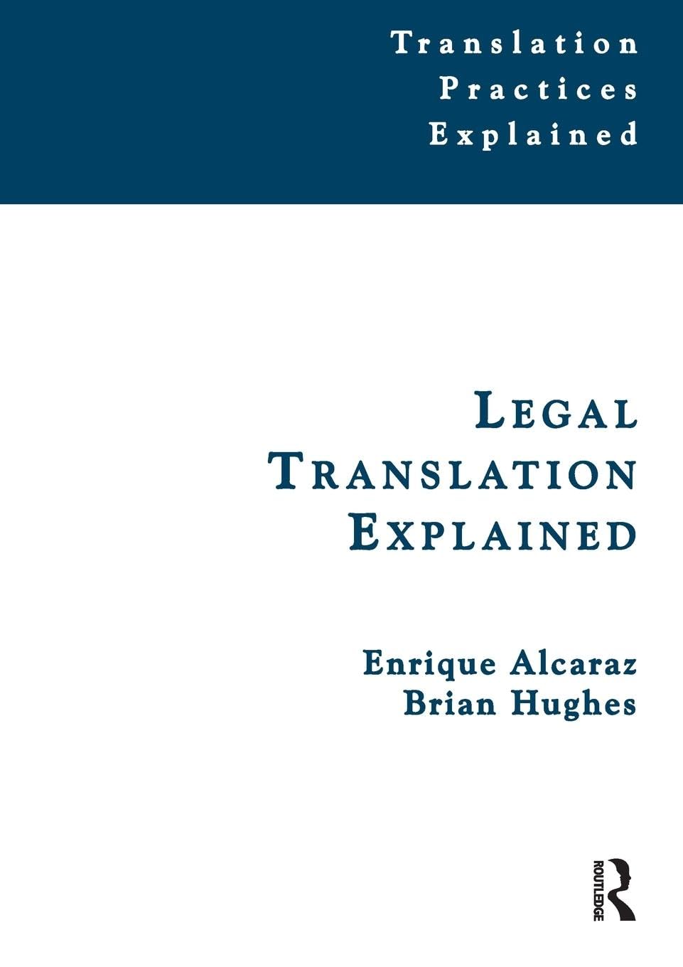 Legal Translation Explained (Translation Practices Explained)