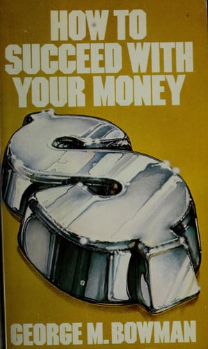 How to Succeed with Your Money