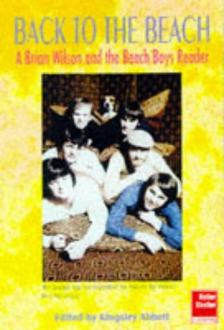 Back to the Beach: A Brian Wilson and the Beach Boys Reader