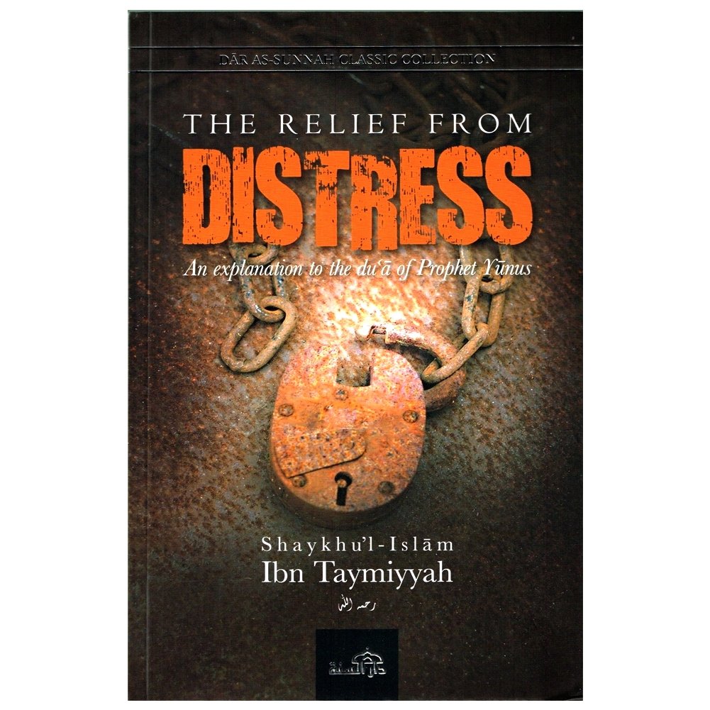Relief From Distress By Ibn Tahmiyyah