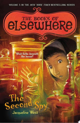 The Second Spy The Books of Elsewhere: Volume 3