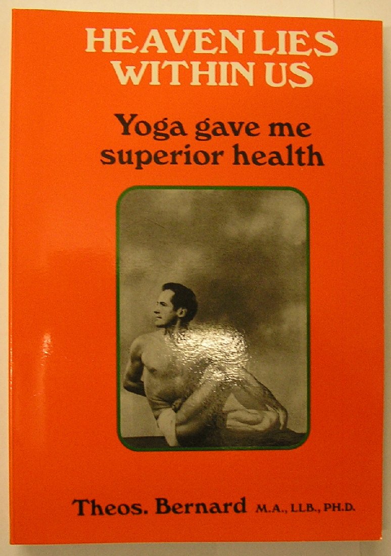 Heaven Lies Within Us: "Yoga Gave Me Superior Health"