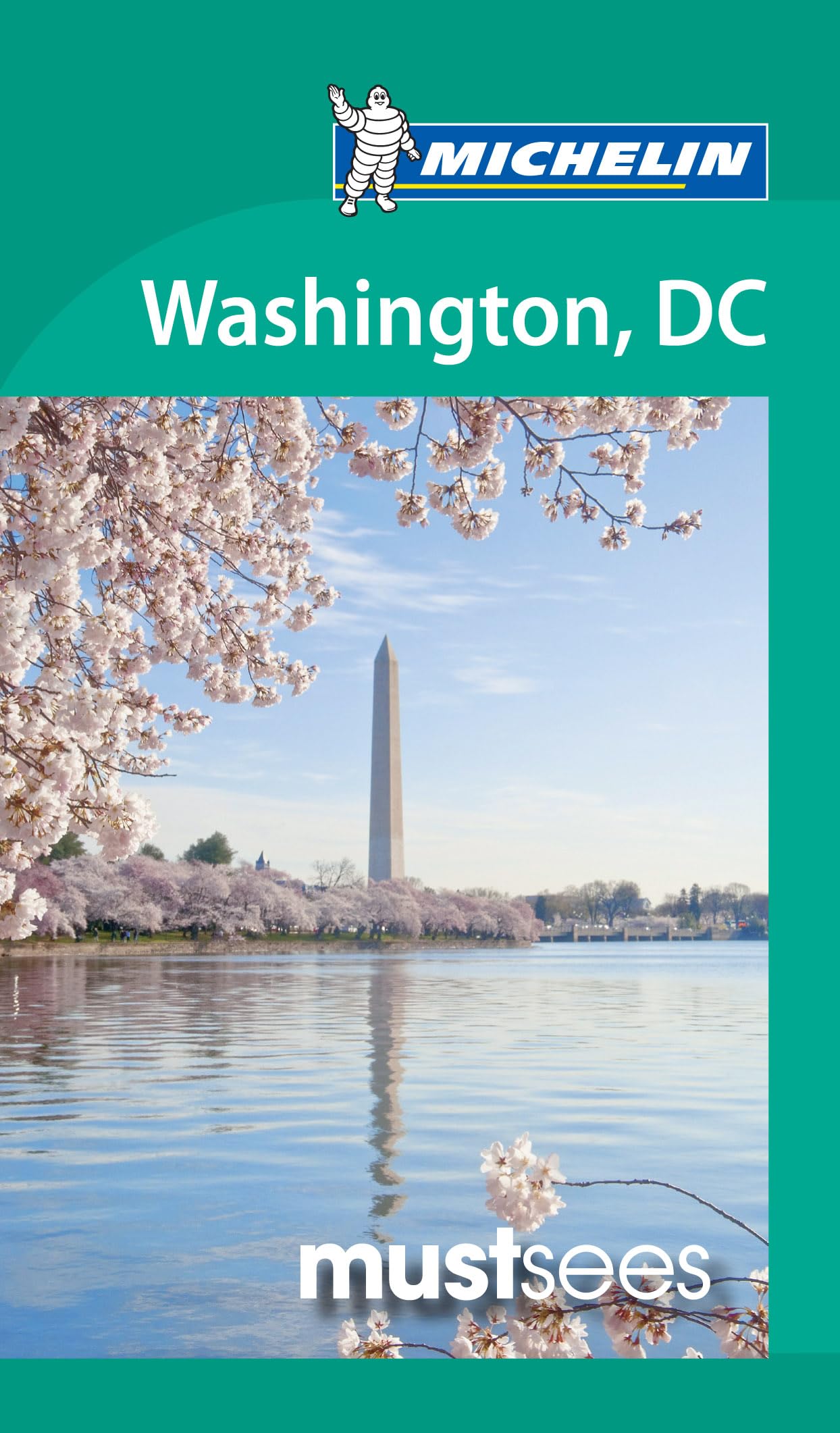 Michelin Must Sees Washington D.C. (Must See Guides/Michelin)
