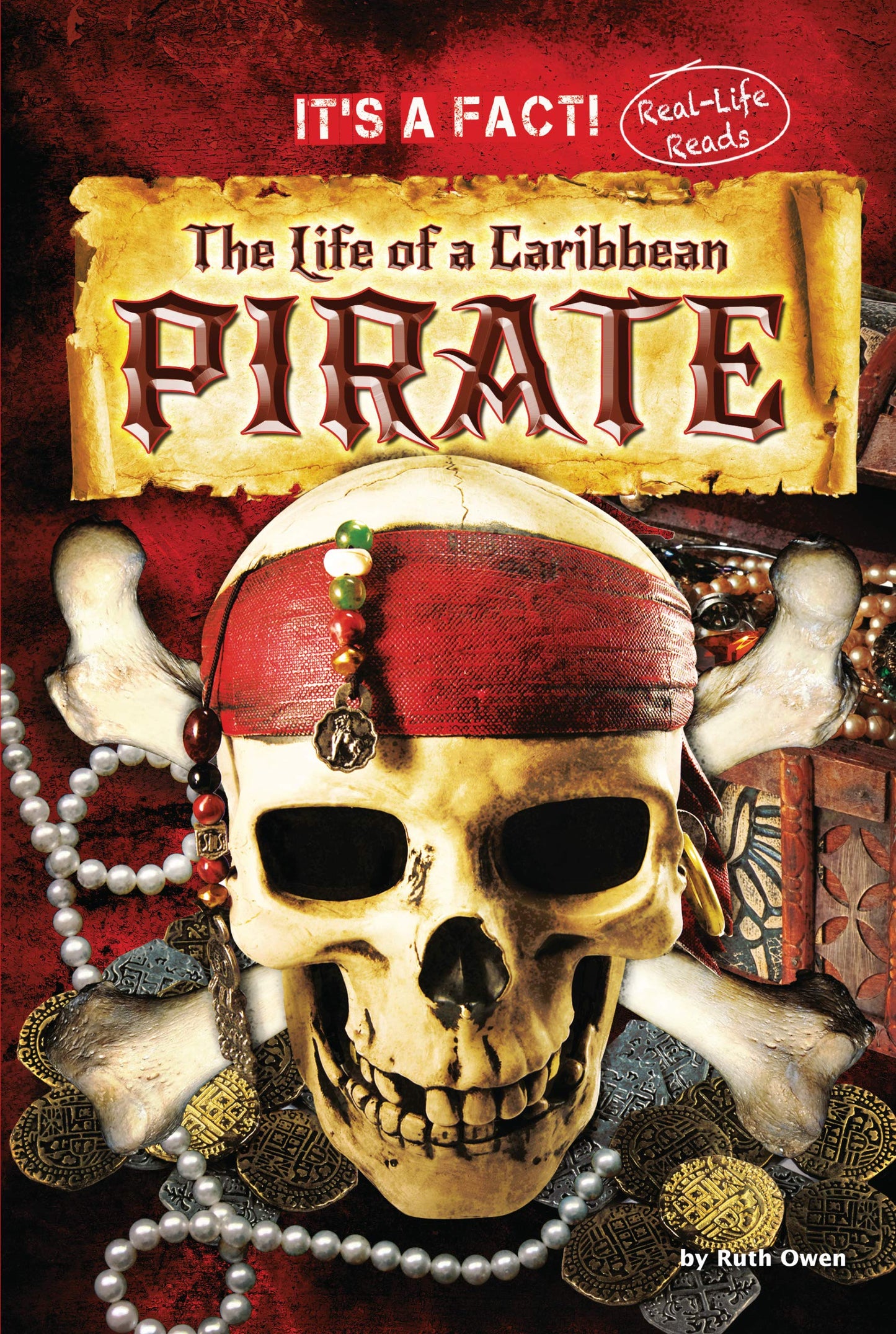 The Life of a Caribbean Pirate (It's a Fact: Real Life Reads) - 8179
