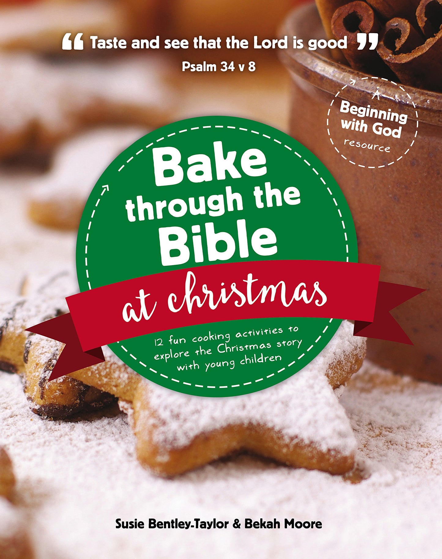 Bake through the Bible at Christmas (Beginning with God)