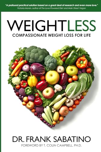Weightless: Compassionate Weight Loss for Life