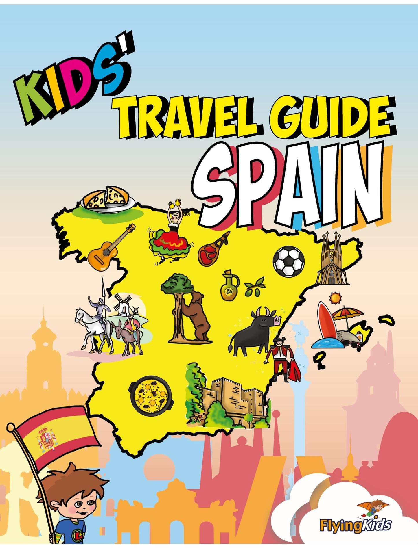 Kids' Travel Guide - Spain: The fun way to discover Spain - especially for kids - 2127